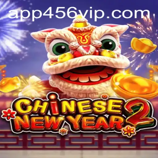 Explorando CHINESENEWYEAR2 e o Fascinante Mundo do Jogo 456VIP